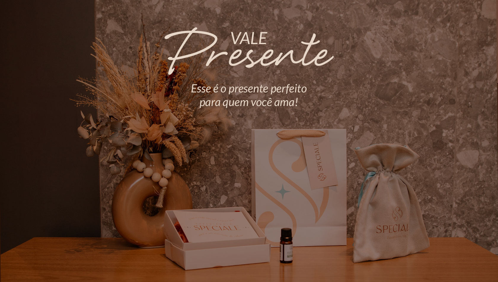 Banner sobre o vale-presente no Speciale Experiência em Spa. O presente perfeito para quem você ama.